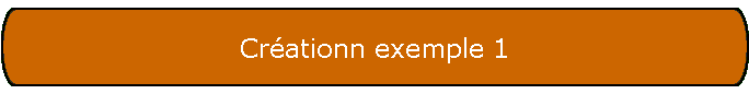 Crationn exemple 1