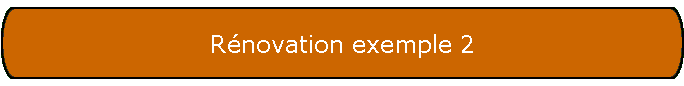 Rnovation exemple 2