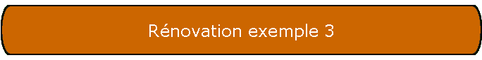 Rnovation exemple 3